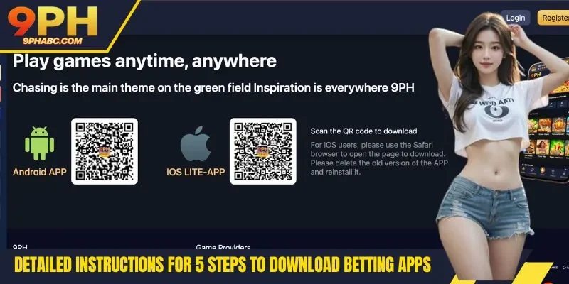 Detailed instructions for 5 steps to download betting apps